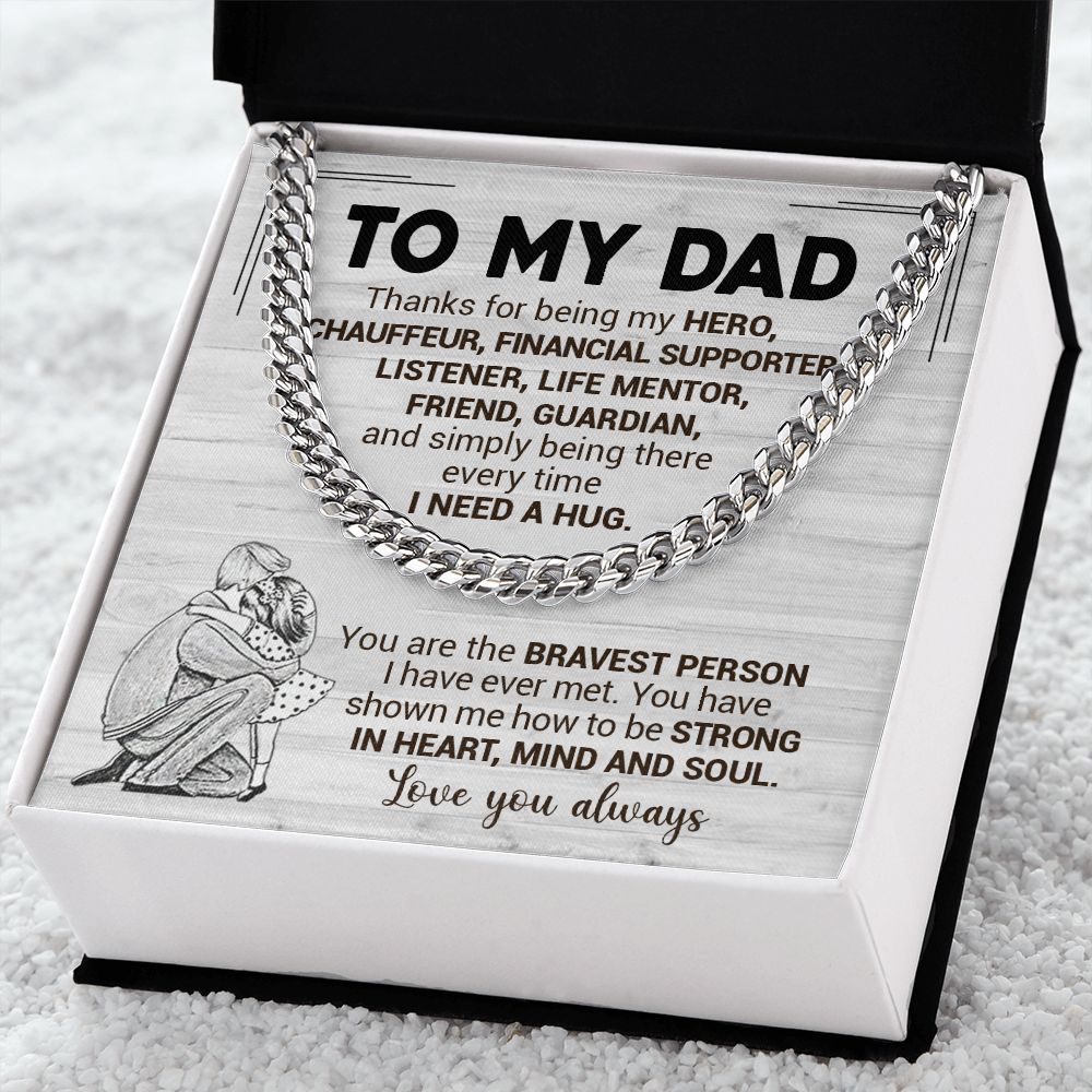 To My Dad - Bravest Person I Have Ever Met