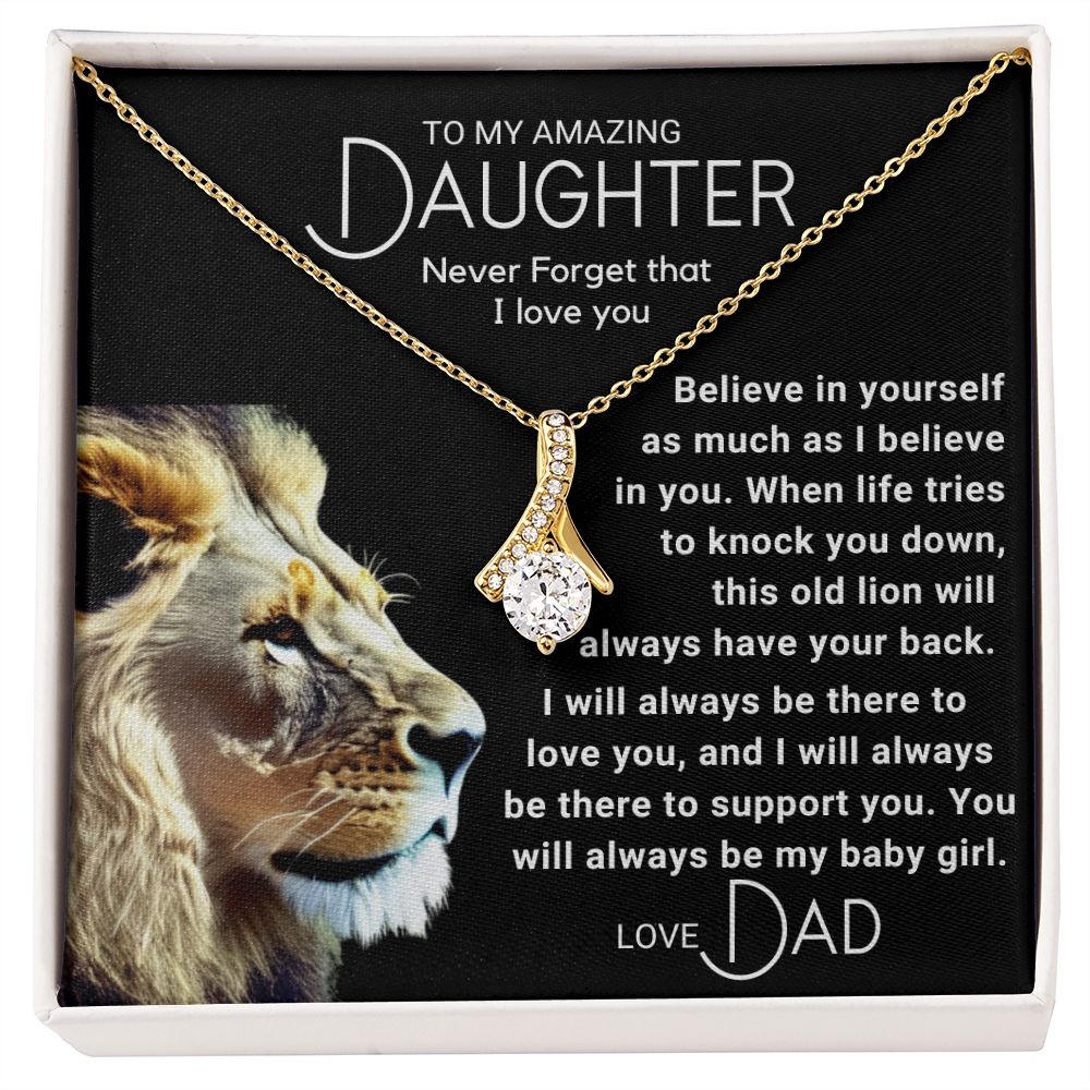 To My Daughter - Always Be My Baby Girl - Lion