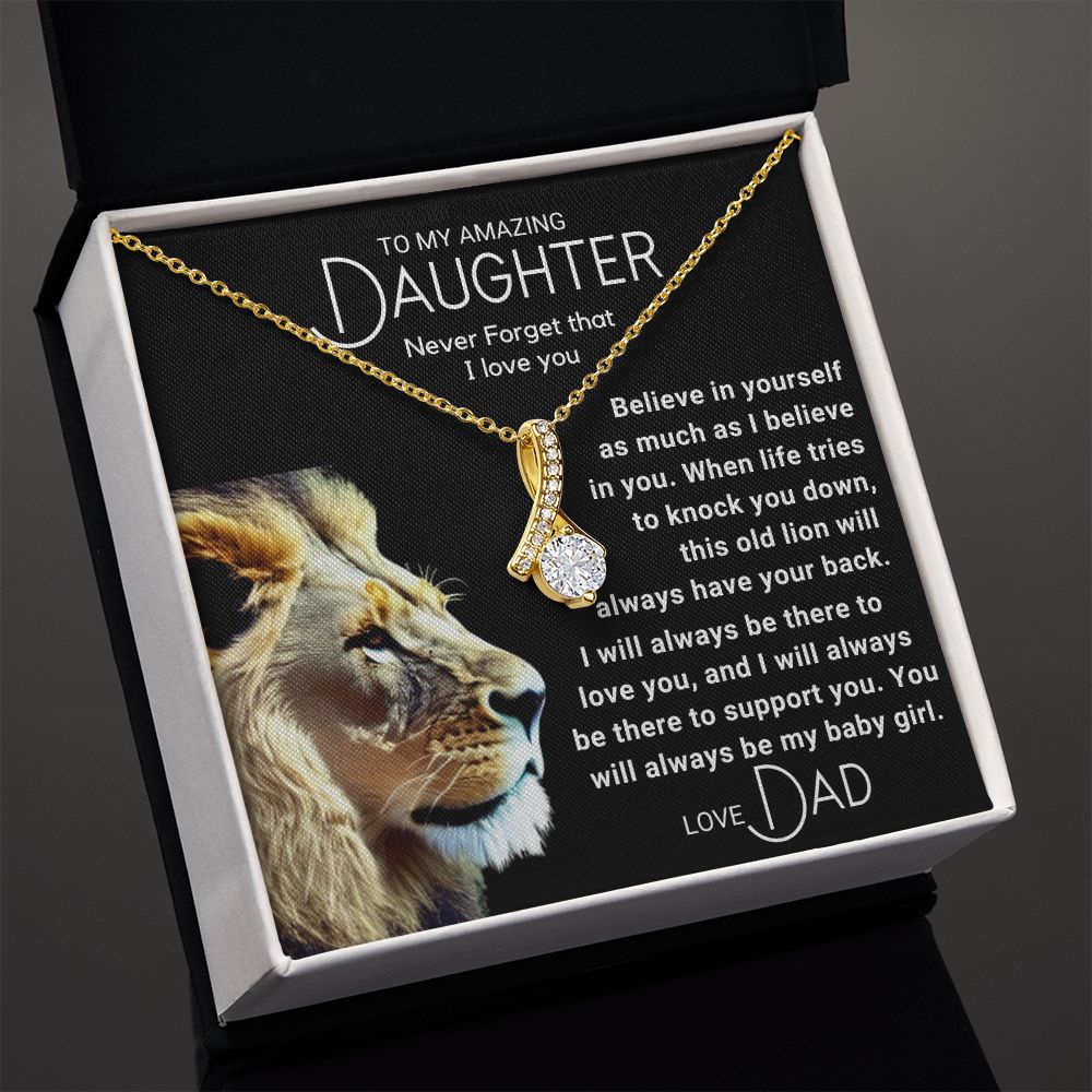 To My Daughter - Always Be My Baby Girl - Lion