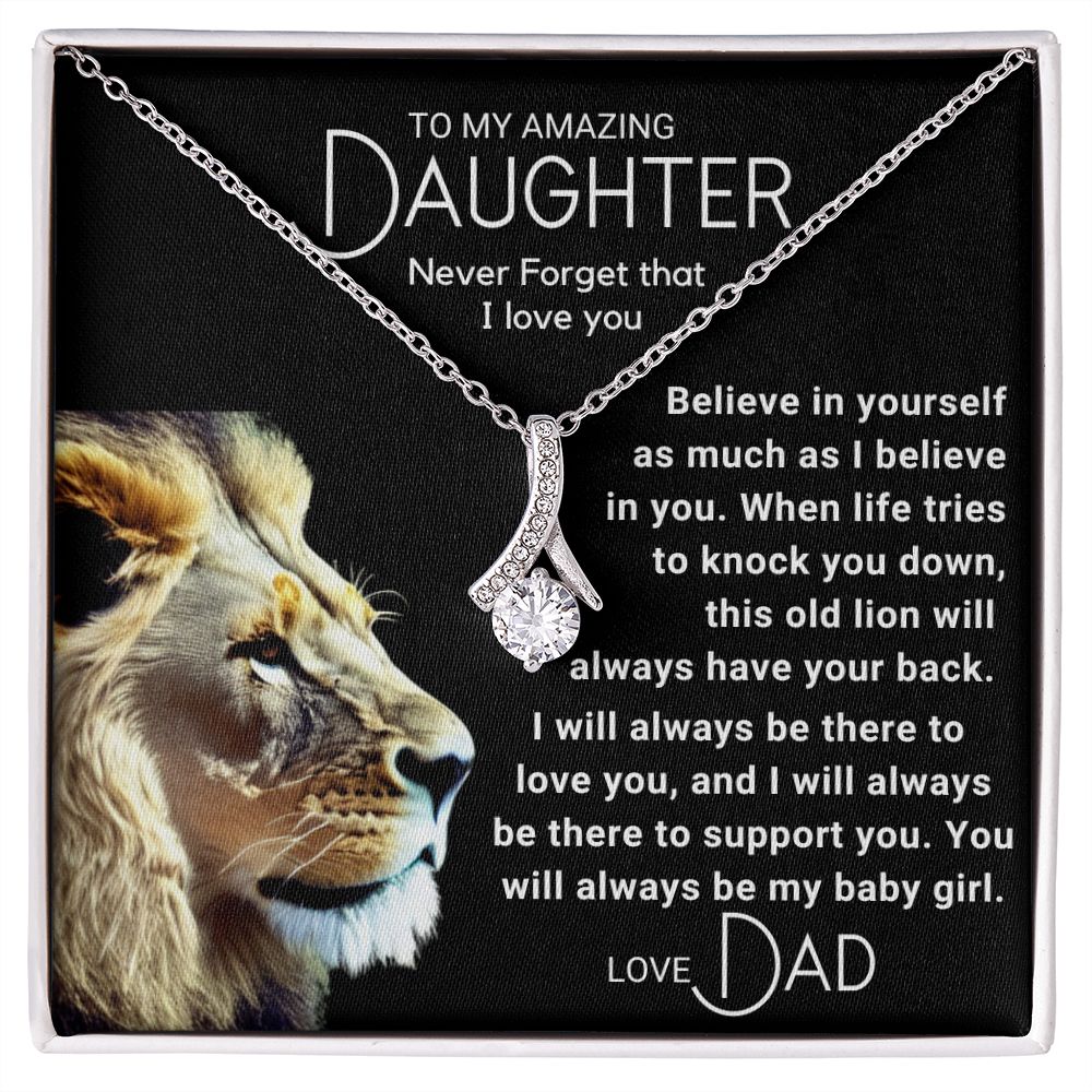 To My Daughter - Always Be My Baby Girl - Lion