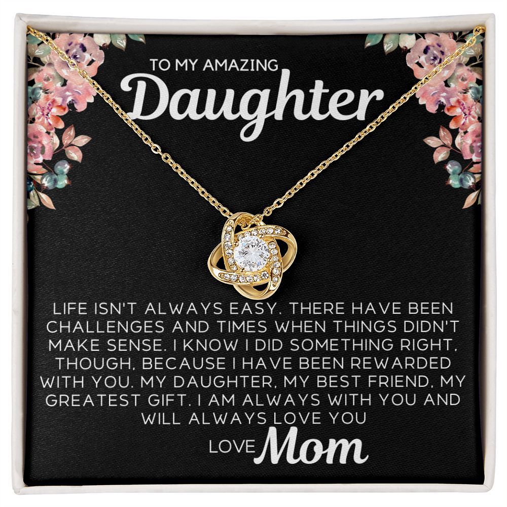 To My Daughter - Life Isn't Always Easy
