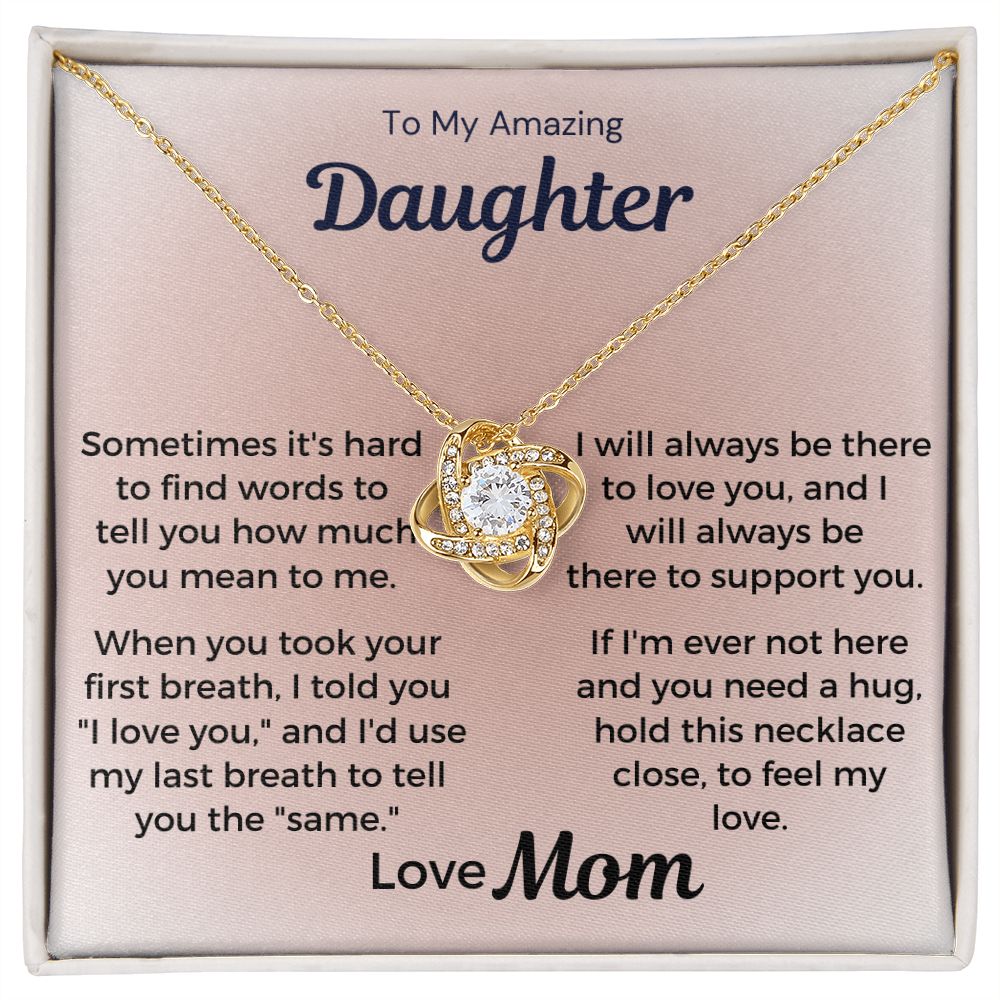 To My Amazing Daughter - I Will Always Be There