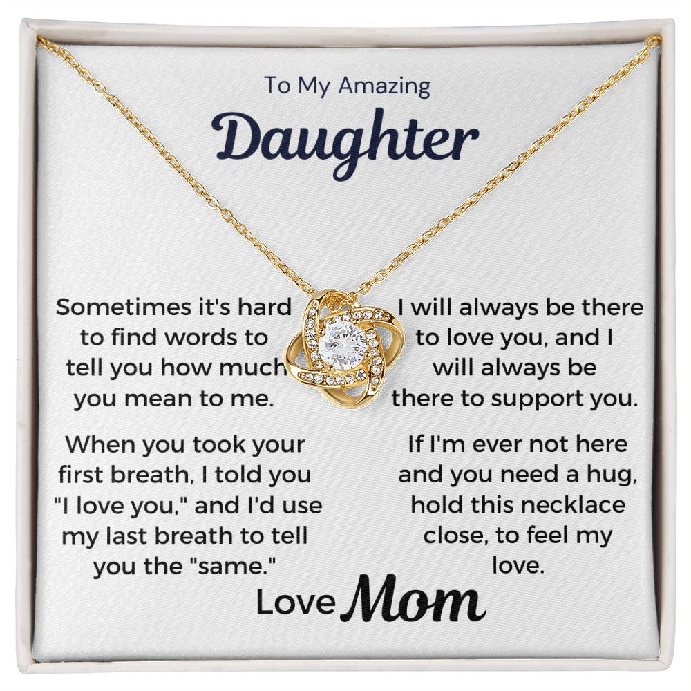 To My Amazing Daughter - I Will Always Be There