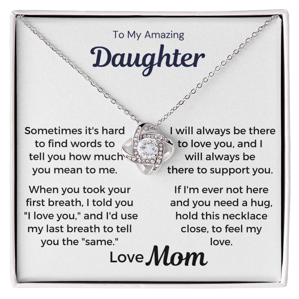 To My Amazing Daughter - I Will Always Be There