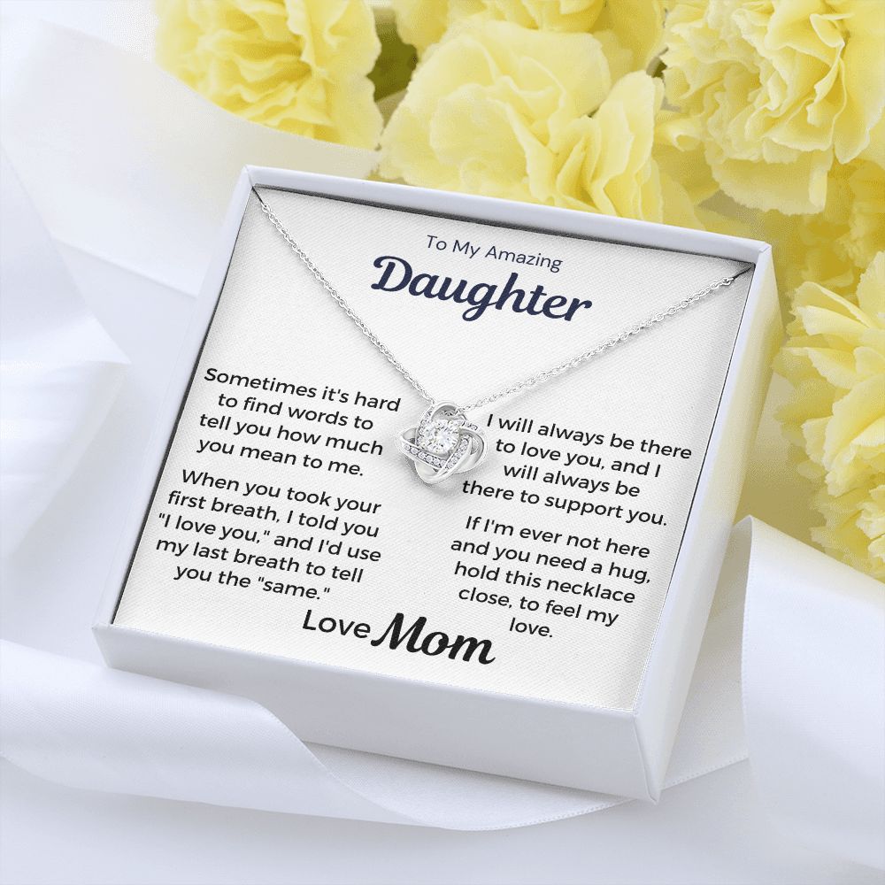 To My Amazing Daughter - I Will Always Be There