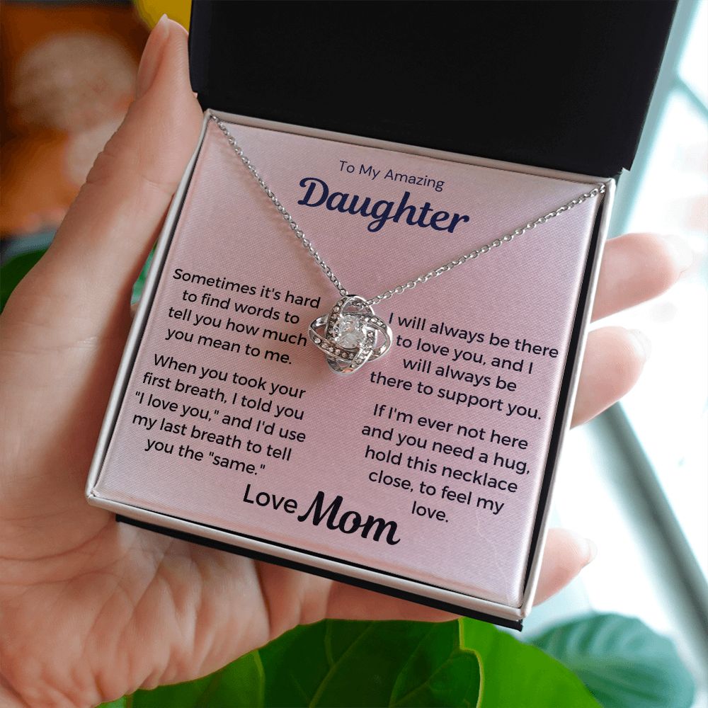 To My Amazing Daughter - I Will Always Be There