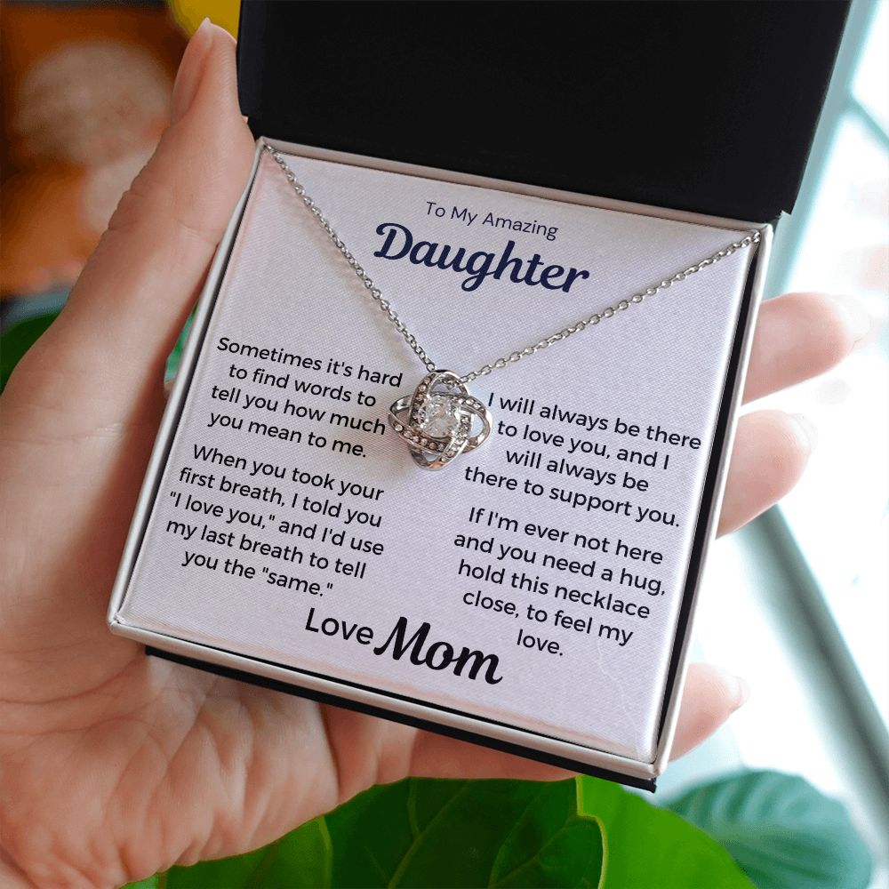 To My Amazing Daughter - I Will Always Be There