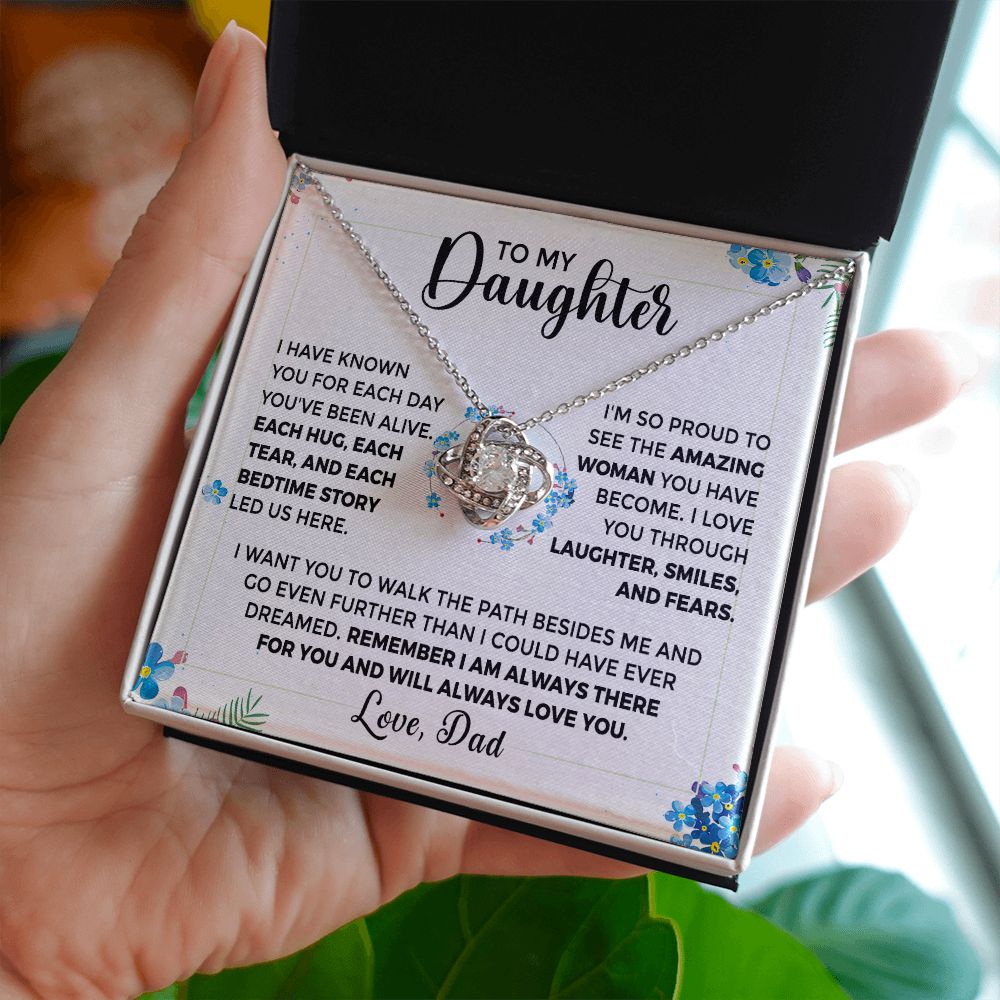 To My Daughter - From Dad Laughter Smiles and Fears