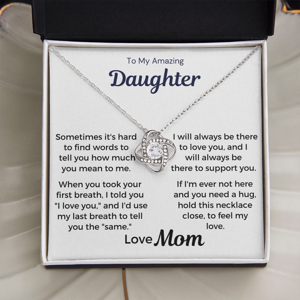 To My Amazing Daughter - I Will Always Be There