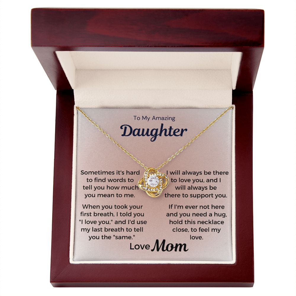 To My Amazing Daughter - I Will Always Be There