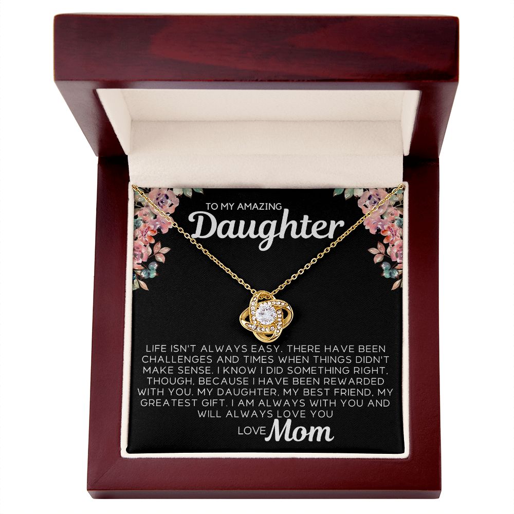 To My Daughter - Life Isn't Always Easy
