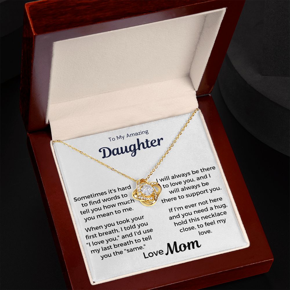 To My Amazing Daughter - I Will Always Be There