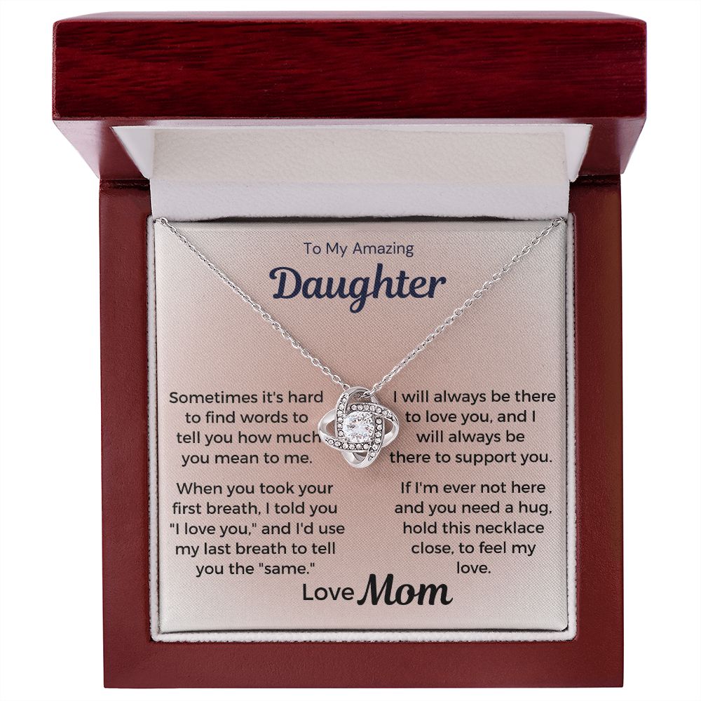To My Amazing Daughter - I Will Always Be There