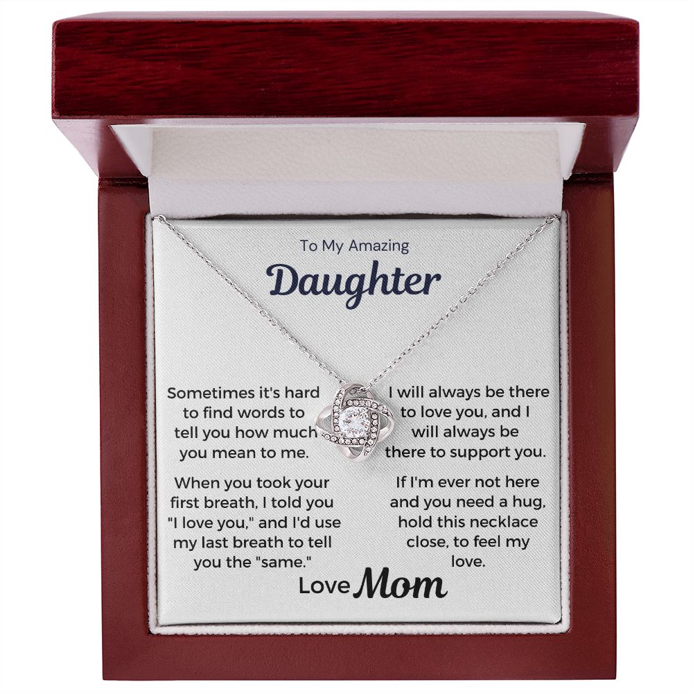 To My Amazing Daughter - I Will Always Be There