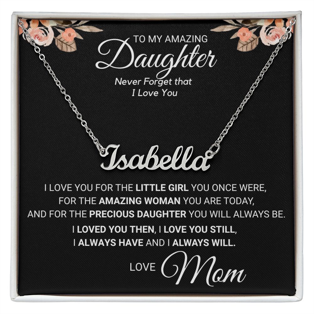To My Daughter - Amazing Woman You are Today_Personalized Name Necklace
