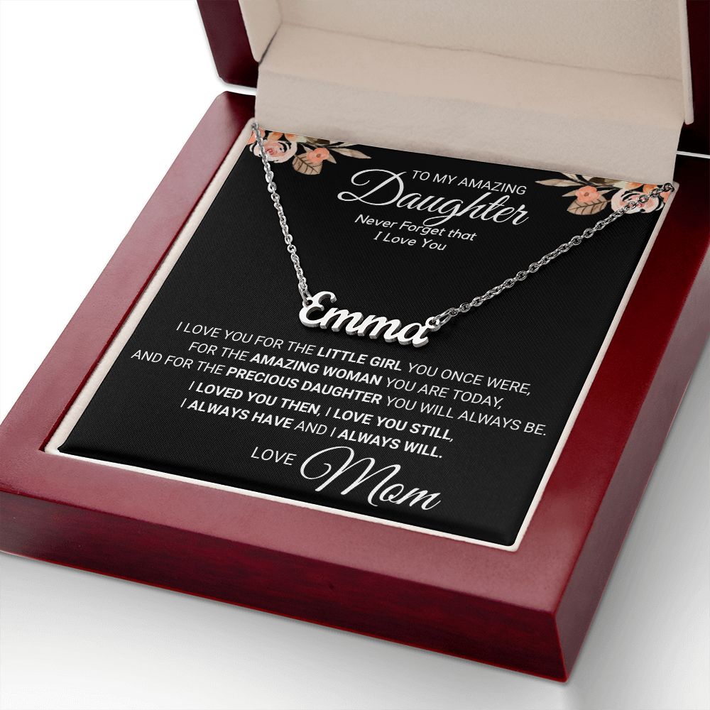 To My Daughter - Amazing Woman You are Today_Personalized Name Necklace