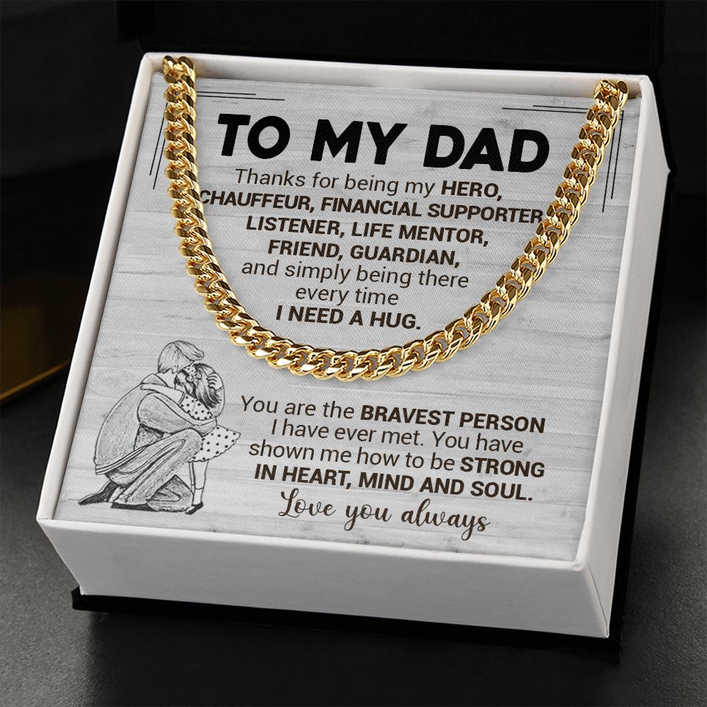 To My Dad - Bravest Person I Have Ever Met