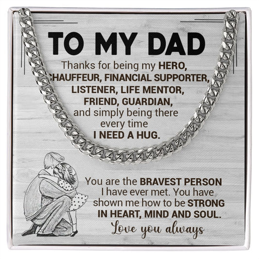 To My Dad - Bravest Person I Have Ever Met