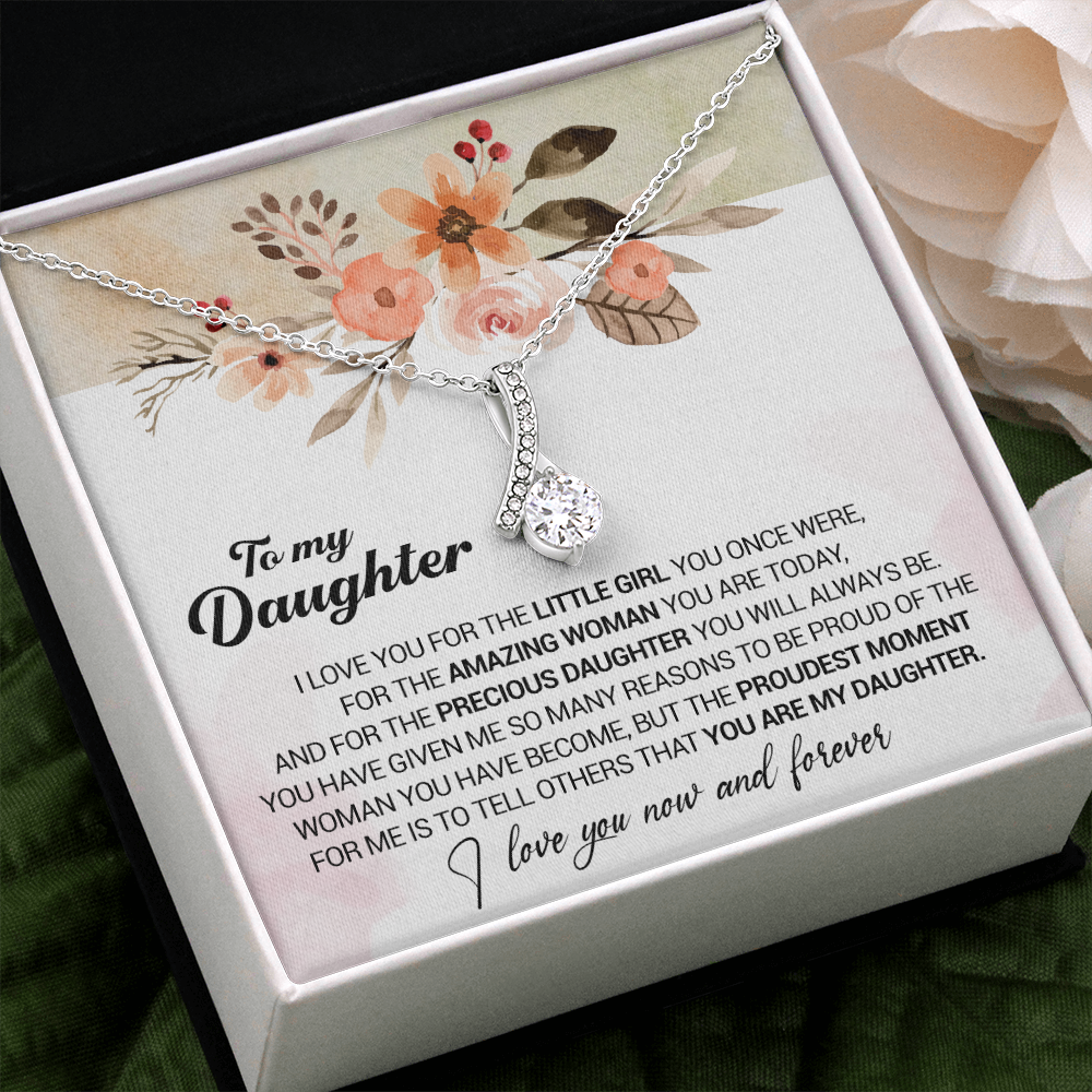 Proudest Moment for Me is to Tell Others That You are My Daughter