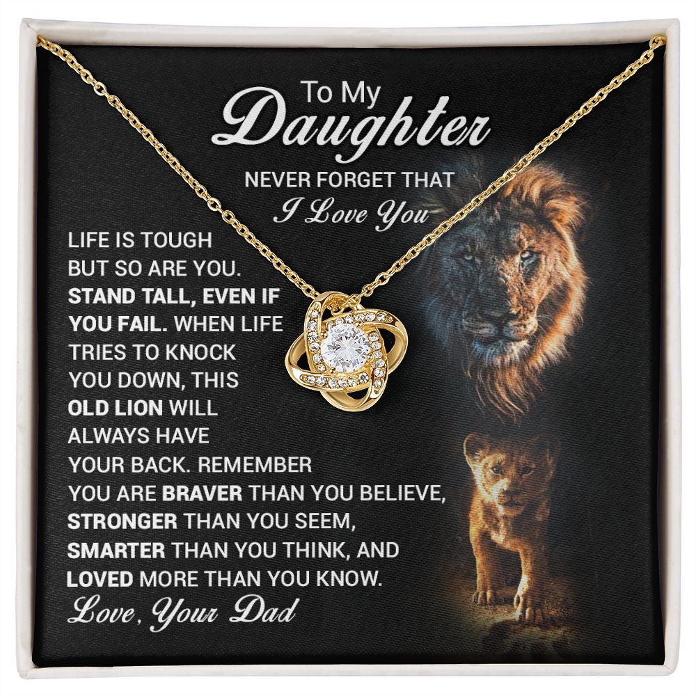 To My Daughter - Stand Tall Old Lion Always Have Your Back
