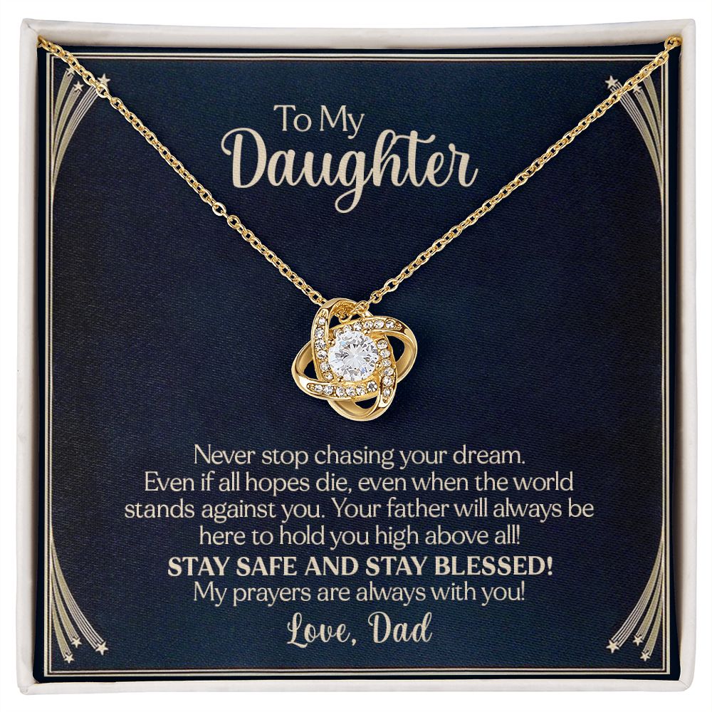 To My Daughter - Never Stop Chasing Your Dream From Dad