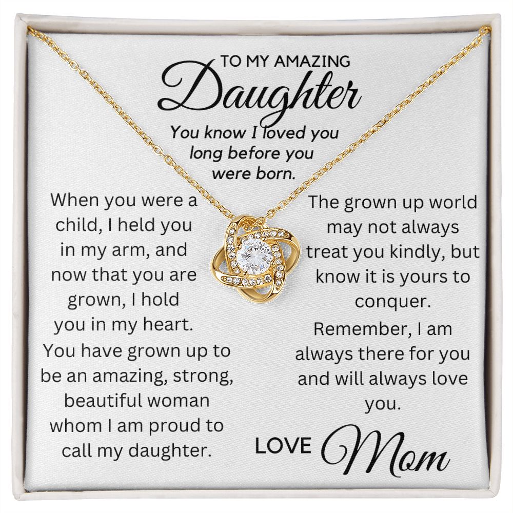 To My Daughter - Loved You Long Before You Were Born