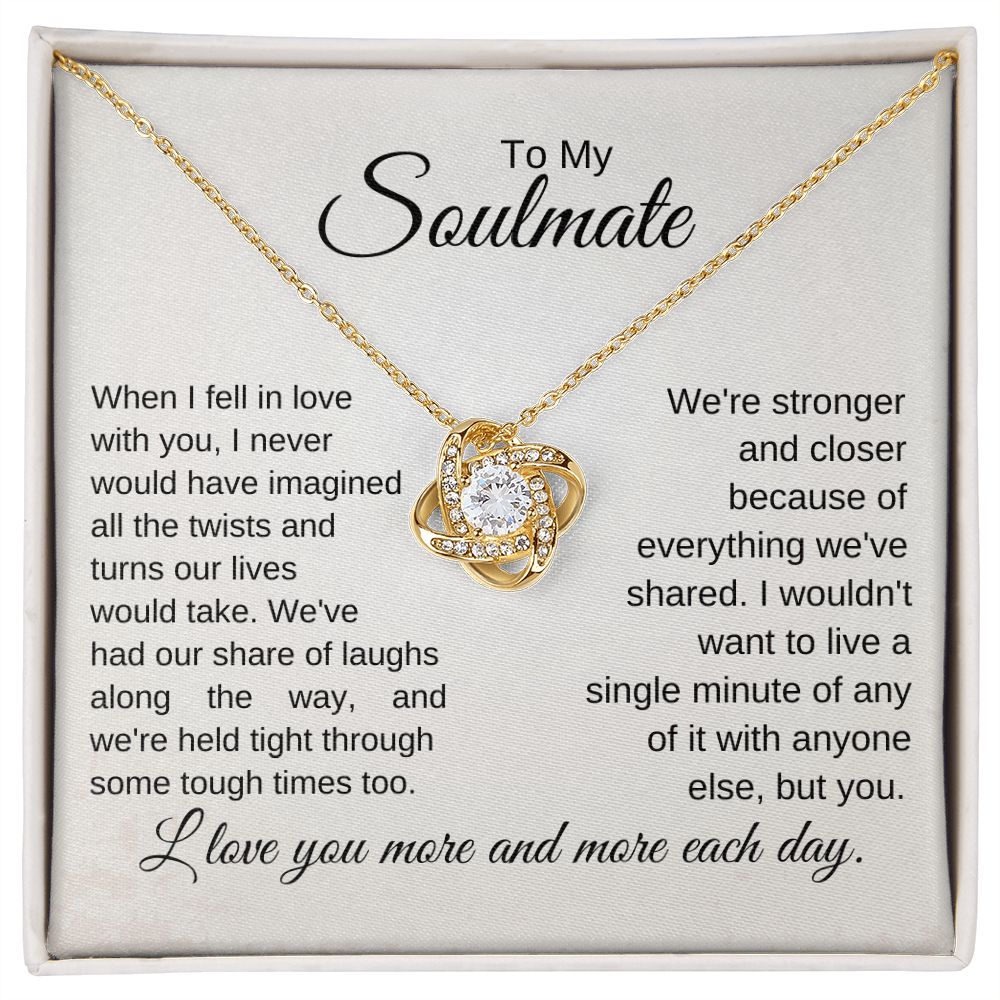 To My Soulmate - When I Fell In Love With You