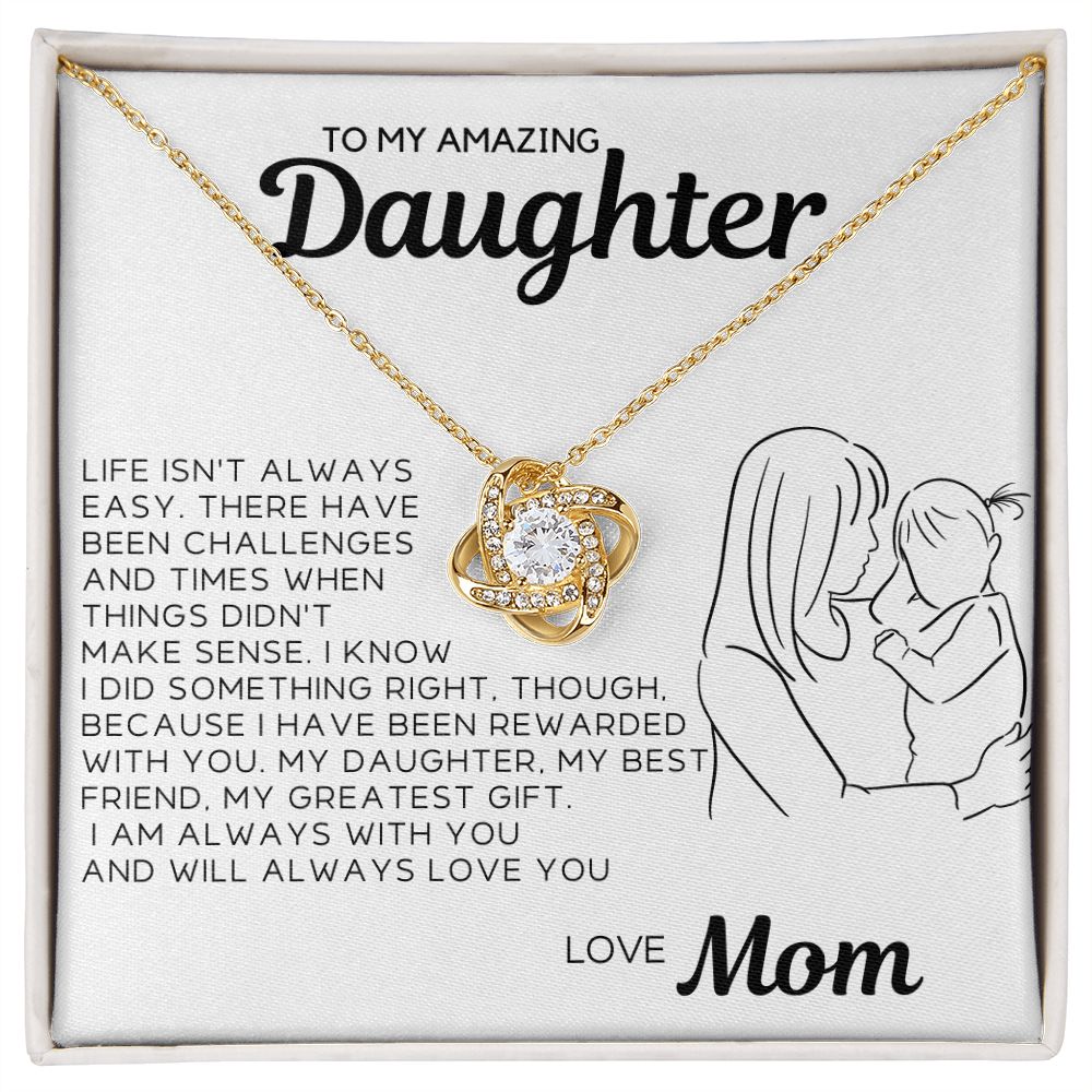 To My Daughter - There Have Been Challenges