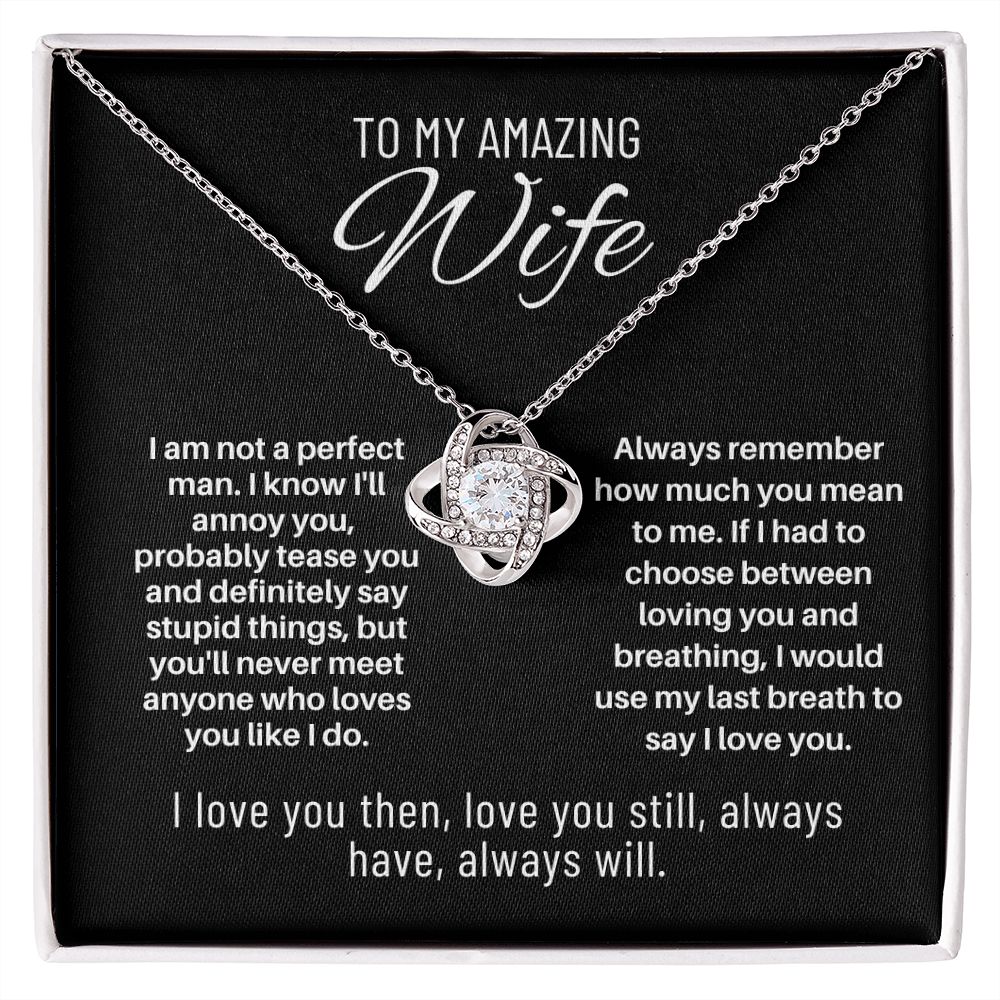 To My Wife - I Am Not a Perfect Man