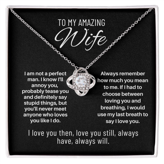 To My Wife - I Am Not a Perfect Man