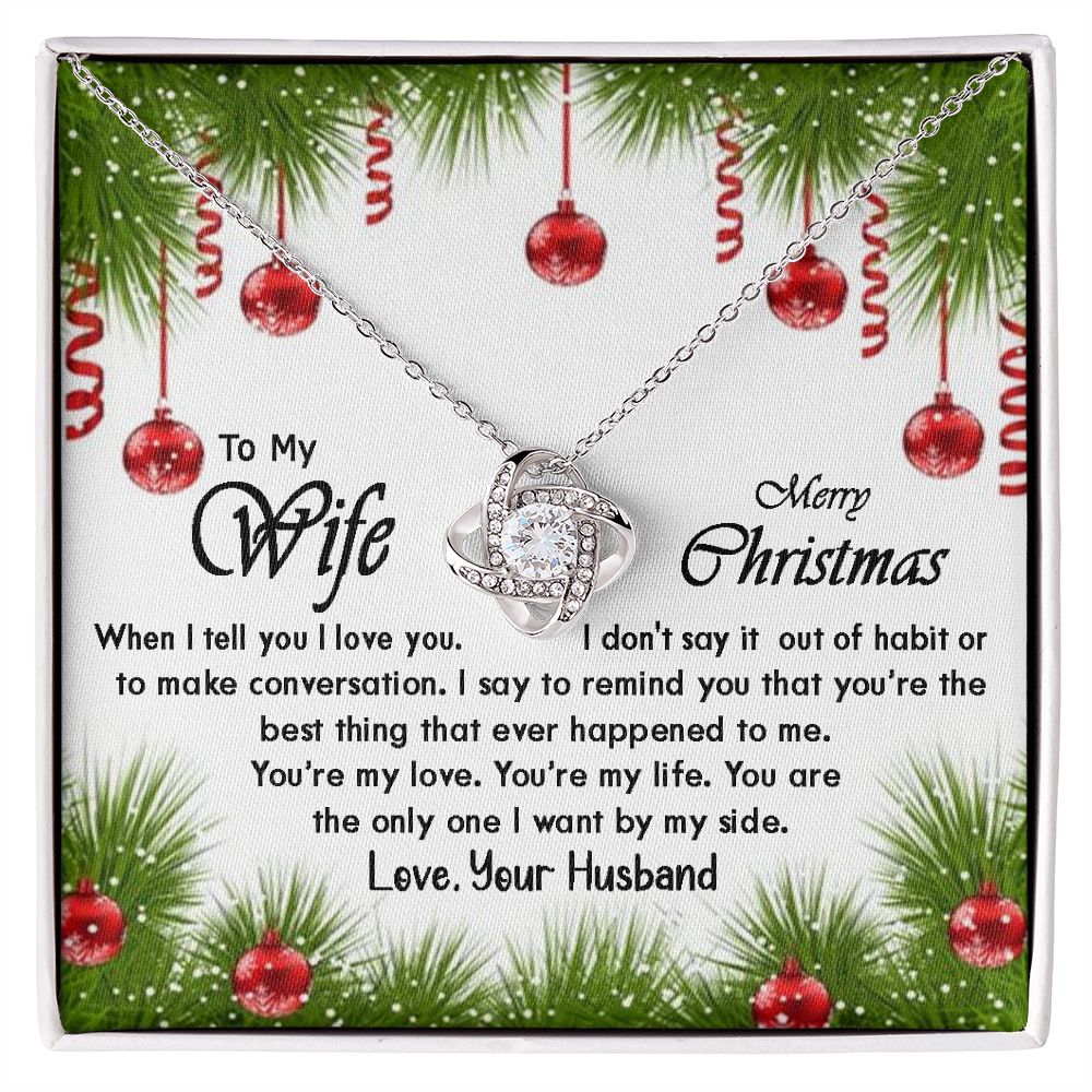 To My Wife - When I Tell You I Love You