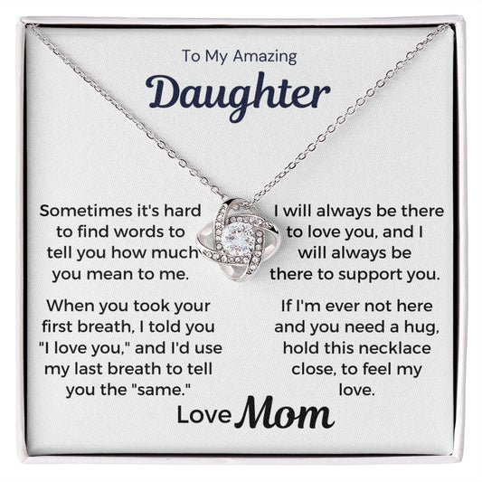 To My Amazing Daughter - I Will Always Be There