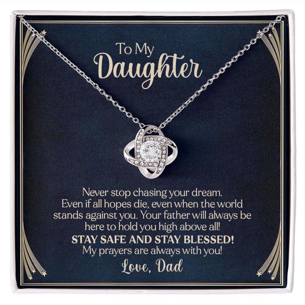 To My Daughter - Never Stop Chasing Your Dream From Dad