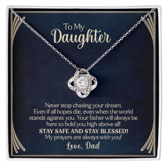 To My Daughter - Never Stop Chasing Your Dream From Dad