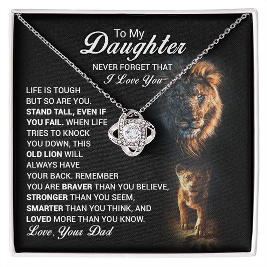 To My Daughter - Stand Tall Old Lion Always Have Your Back
