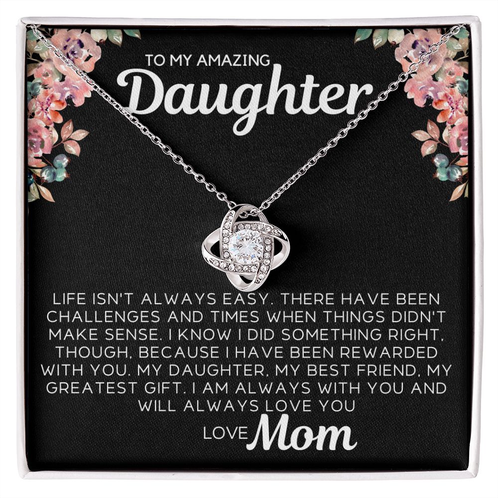 To My Daughter - Life Isn't Always Easy