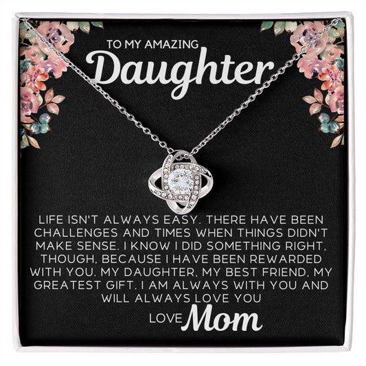 To My Daughter - Life Isn't Always Easy