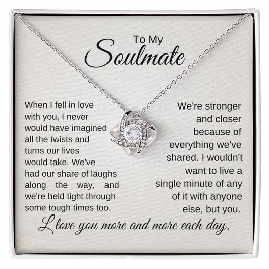 To My Soulmate - When I Fell In Love With You