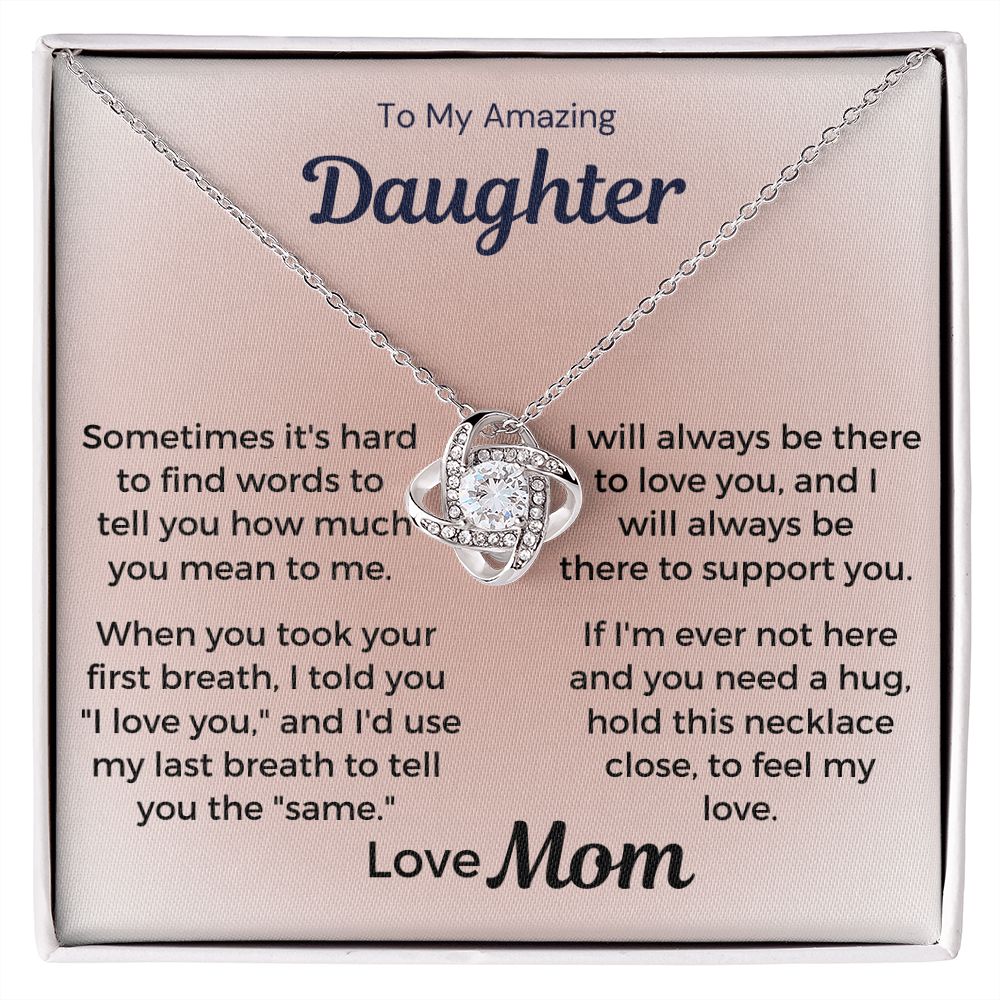 To My Amazing Daughter - I Will Always Be There