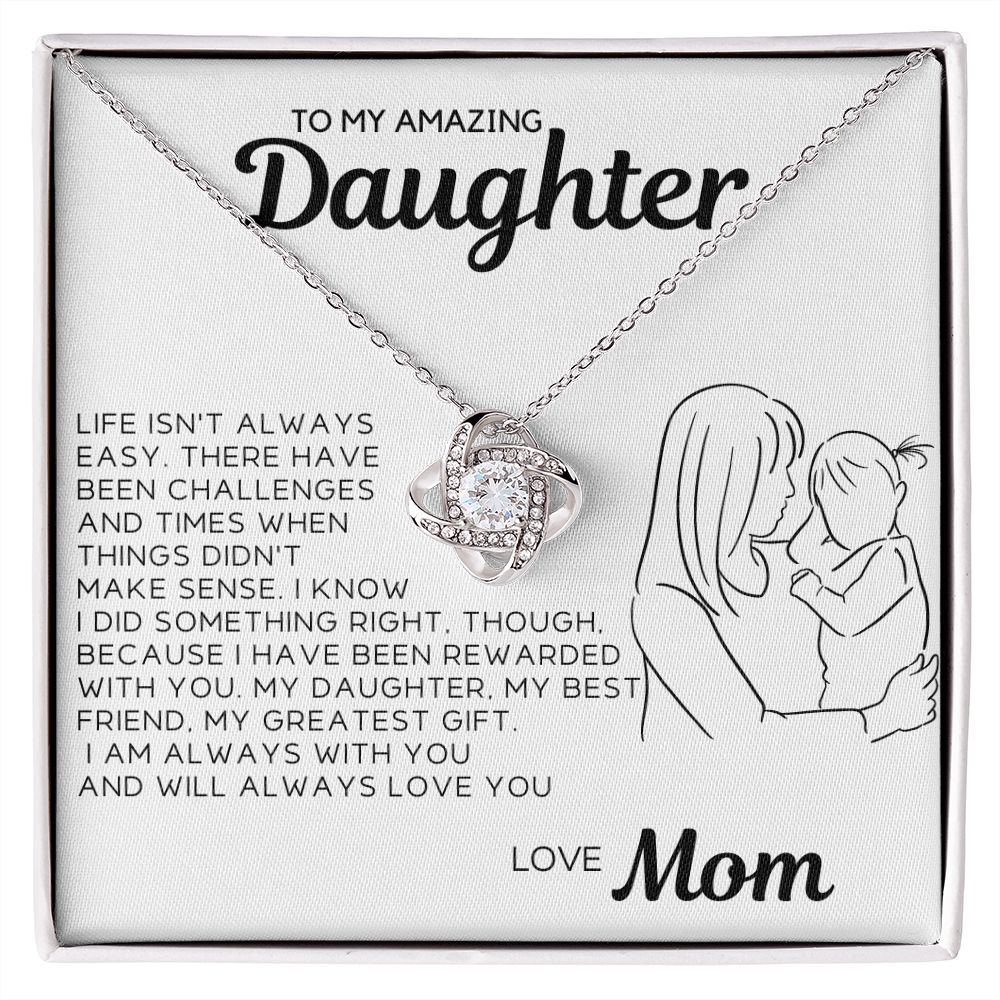 To My Daughter - There Have Been Challenges