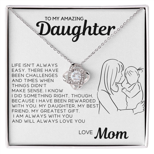 To My Daughter - There Have Been Challenges
