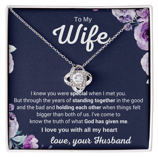 To My Wife - I Knew You Were Special When I Met You