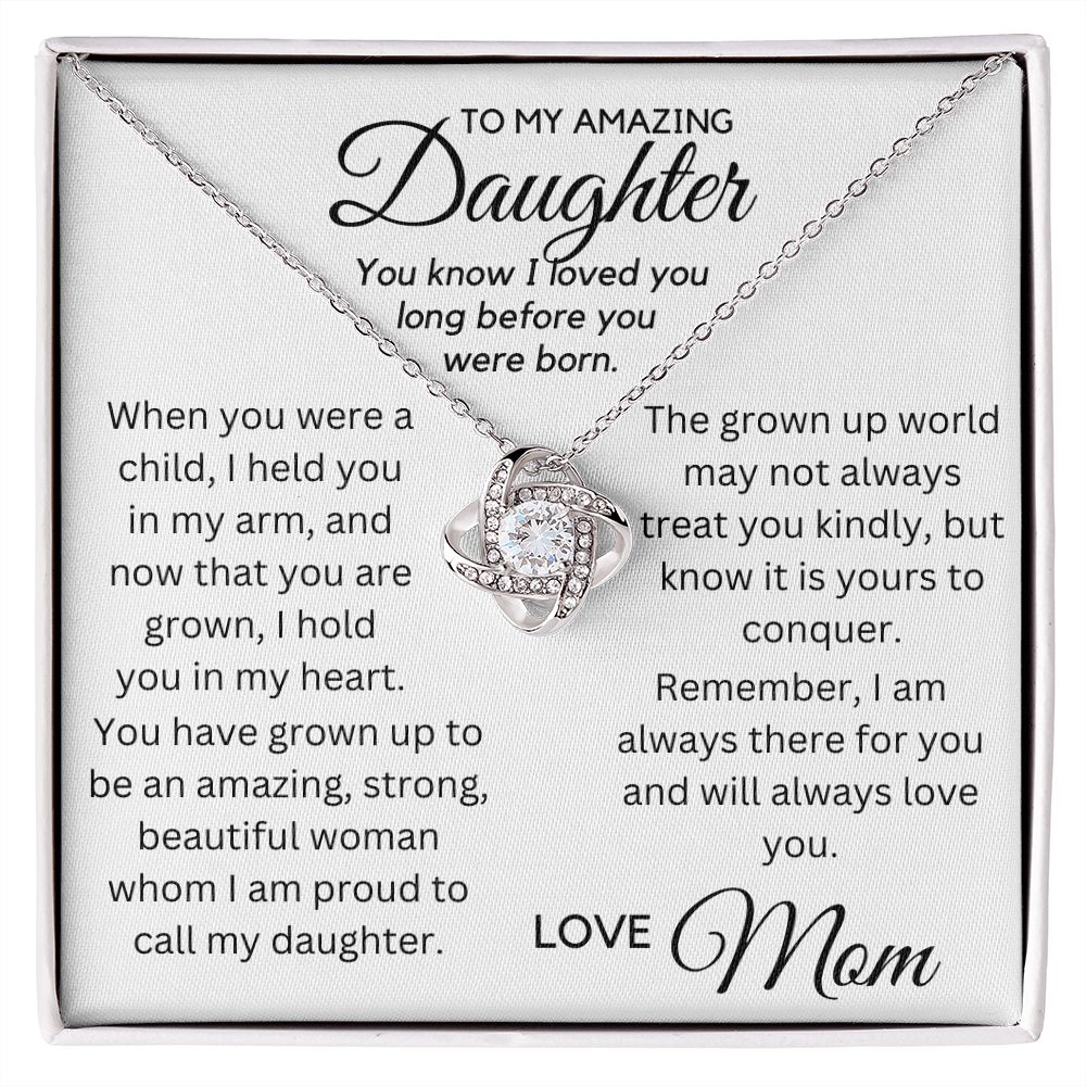 To My Daughter - Loved You Long Before You Were Born