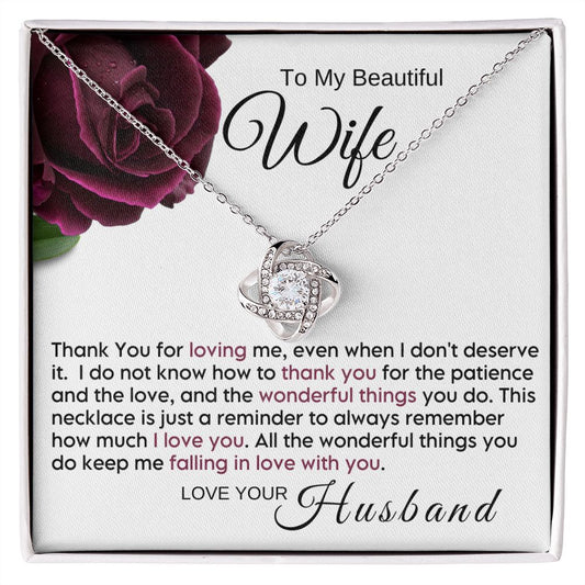 To My Wife - Thank You For Loving Me