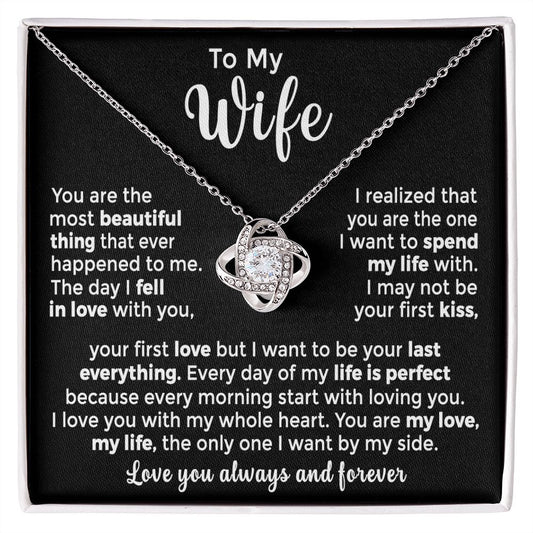 To My Wife - Beautiful Thing That Ever Happened to Me