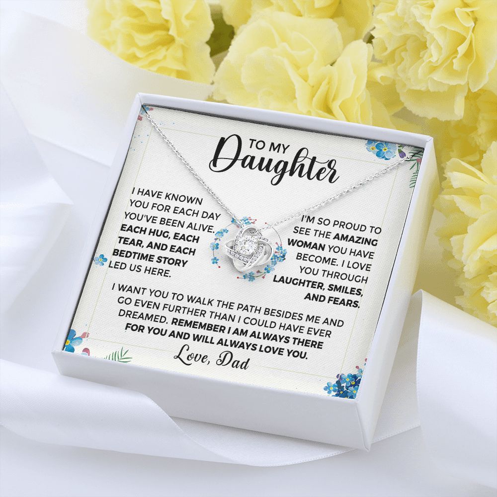 To My Daughter - From Dad Laughter Smiles and Fears