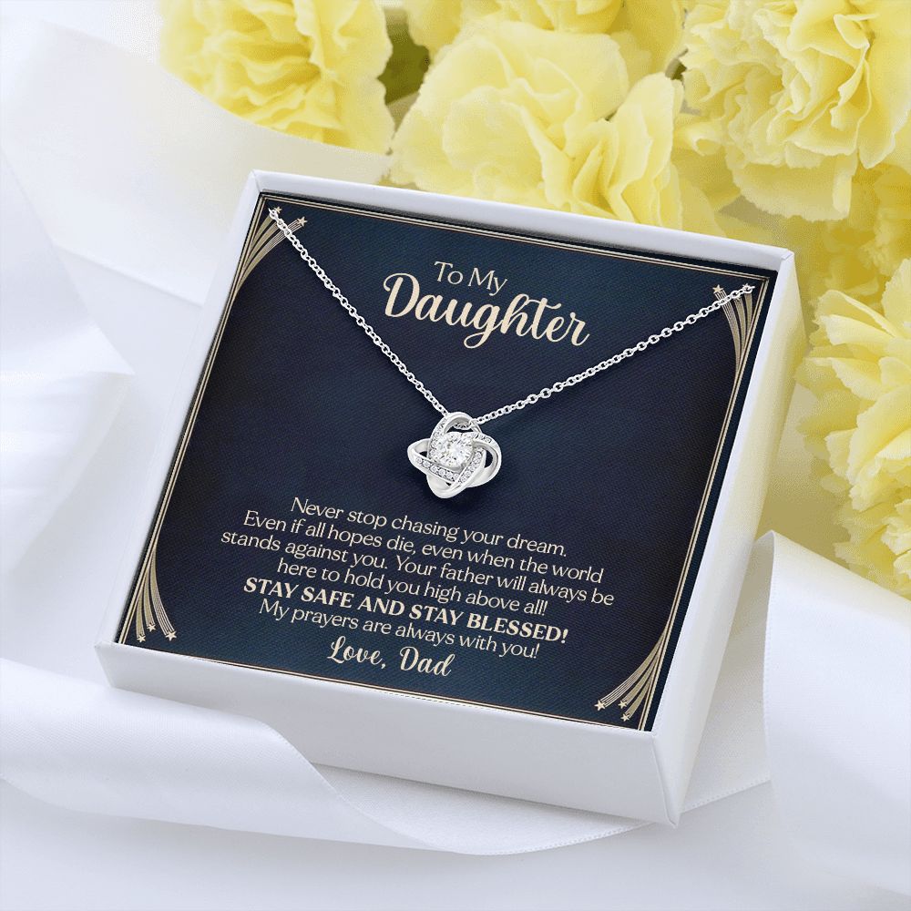 To My Daughter - Never Stop Chasing Your Dream From Dad