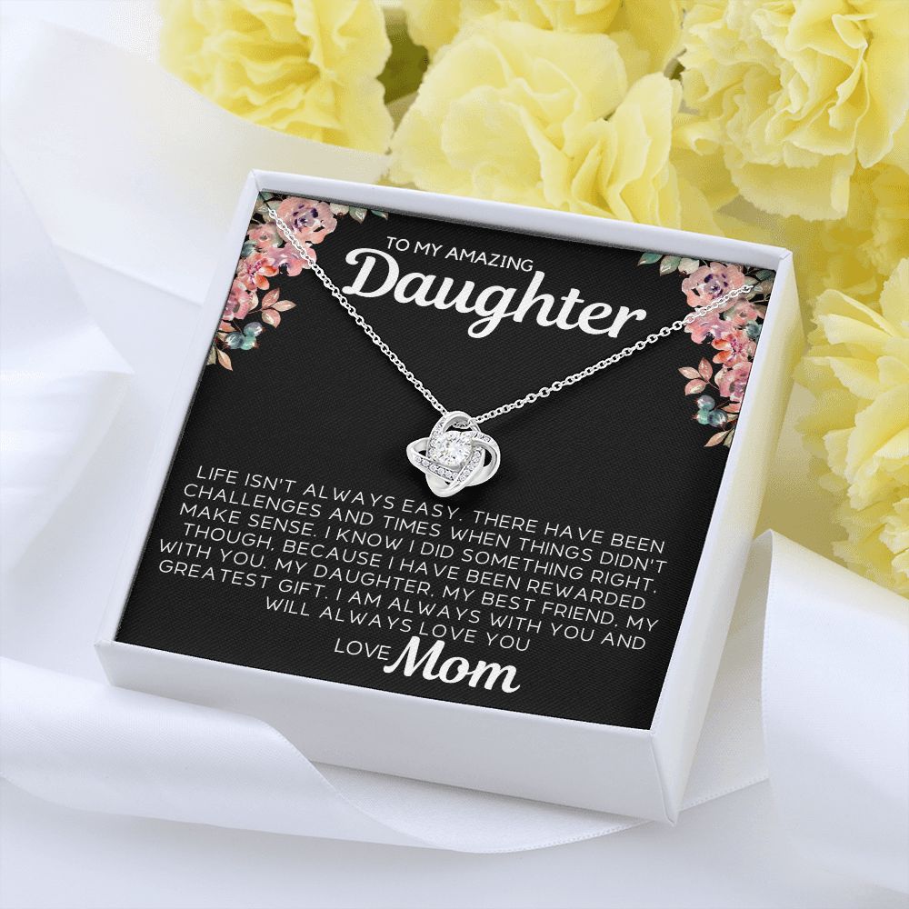 To My Daughter - Life Isn't Always Easy