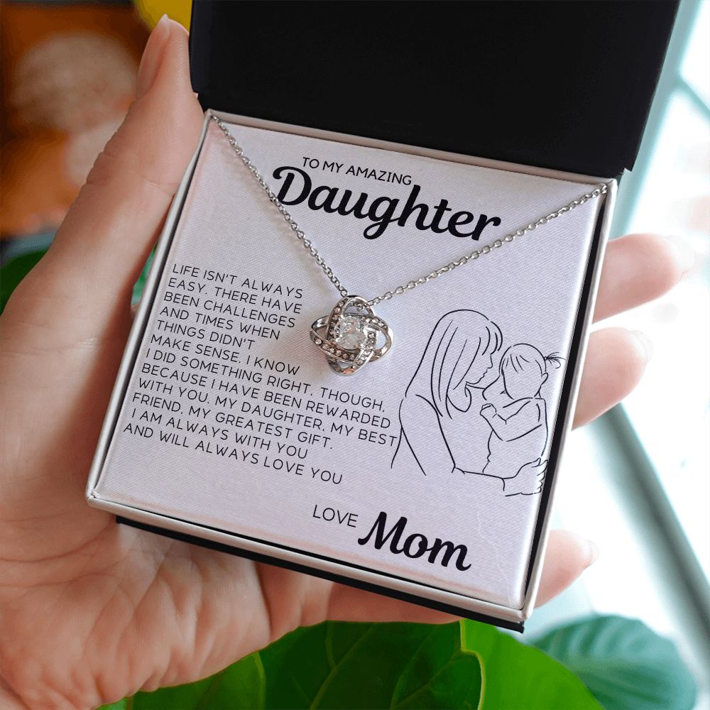 To My Daughter - There Have Been Challenges