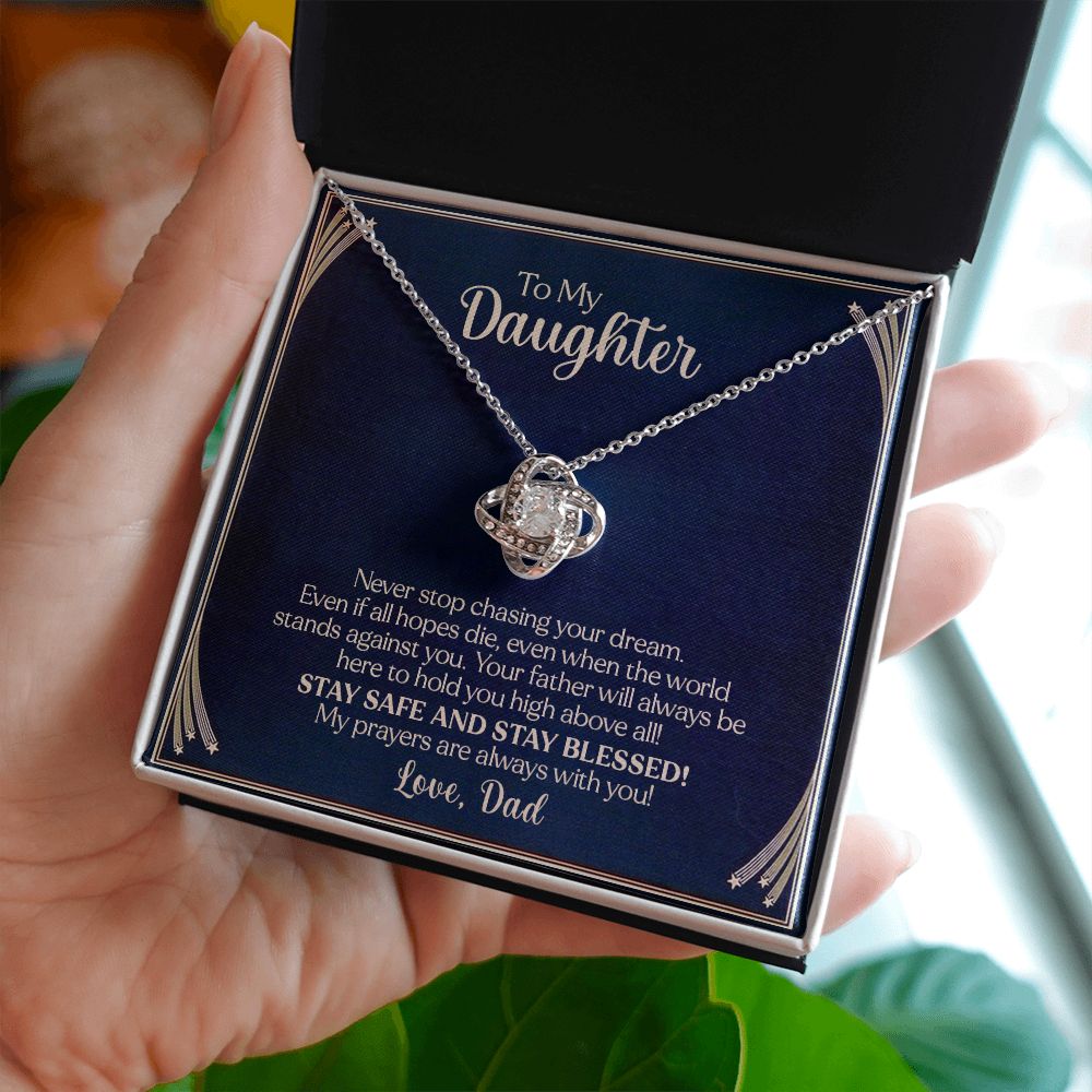 To My Daughter - Never Stop Chasing Your Dream From Dad